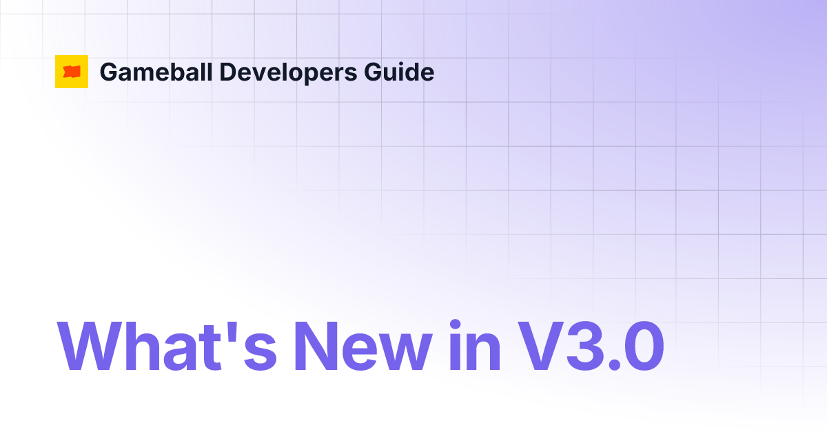 What's New in V3.0 | Gameball Developers Guide